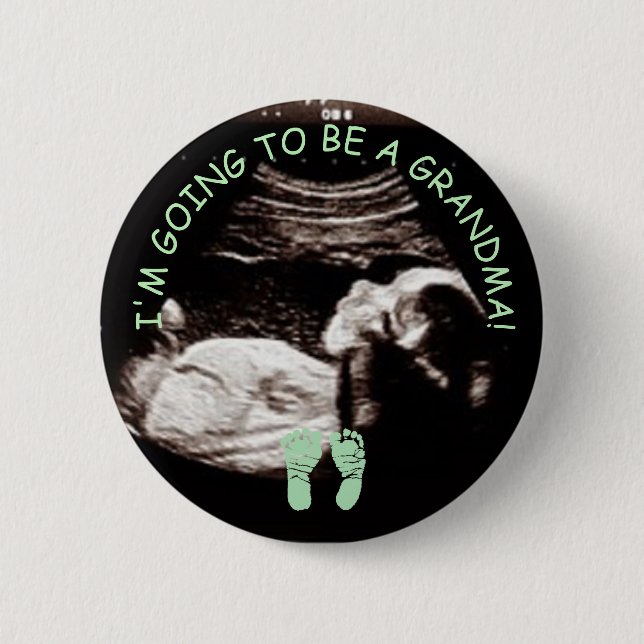 Im going to be a Grandma Ultrasound Picture Button (Front)