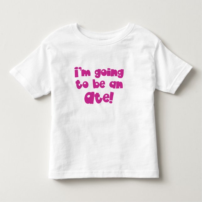 I'm going to be an Ate! (Big Sister) Toddler T-Shirt (Front)