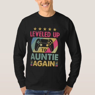 I'm Going to Be Aunt Again I Levelled Up to Aunt A T-Shirt