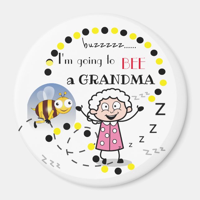 I'm Going to Bee A Grandma personalised Magnet (Front)