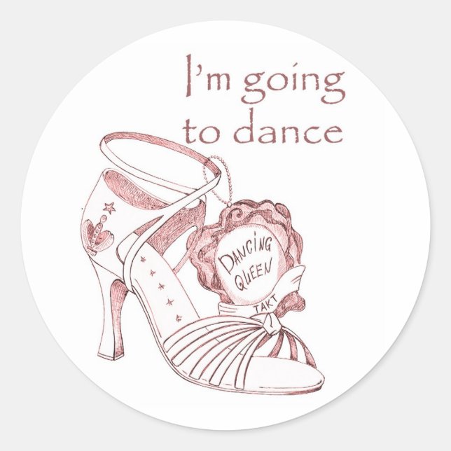 I'm going to dance classic round sticker (Front)