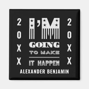 I'm Going To Make It Happen Inspiring Quote Magnet