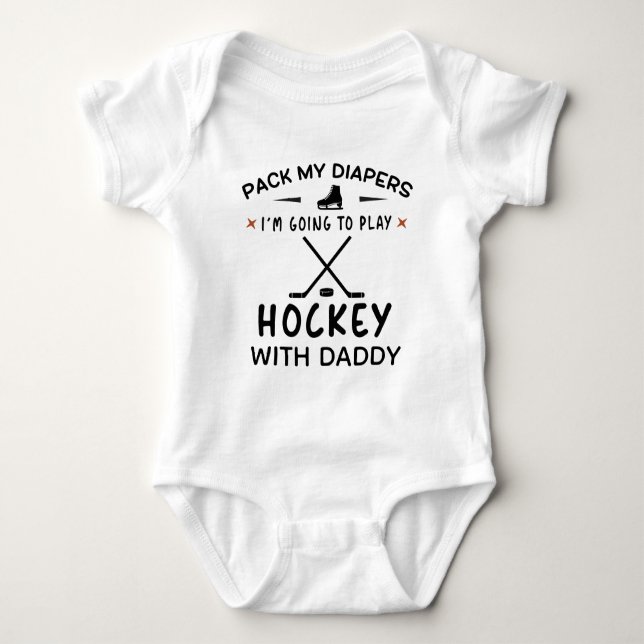 I'm Going to Play Hockey with Daddy - Hockey Fan   Baby Bodysuit (Front)