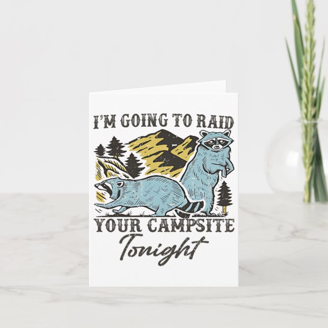 I'm Going To Raid Your Campsite Tonight Racoon Cam Card (Front)