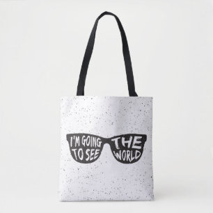 I'M Going To See The World Tote Bag