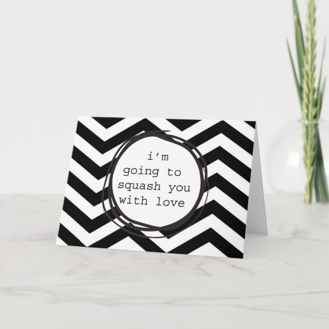 I'm going to squash you with love holiday card (Front)