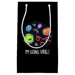 I'm Going Viral Funny Virus Pun Dark BG Small Gift Bag