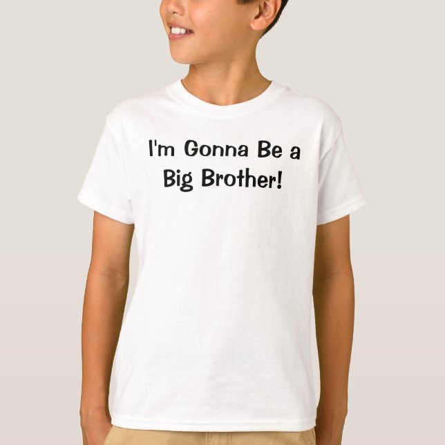 I'm Gonna Be a Big Brother! T-SHIRT (Front)