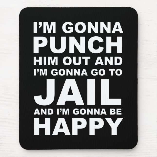 I'm Gonna Punch Him Out Funny Pelosi Quote Mouse Pad (Front)