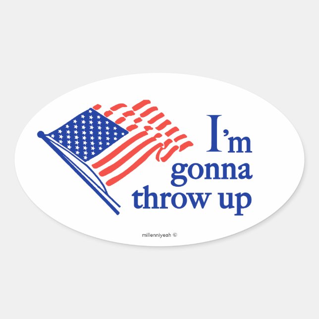 "I'm Gonna Throw Up" USA I Voted Sticker (Front)