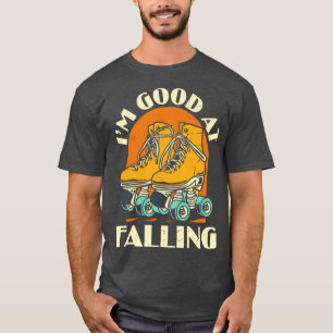 Im Good At Falling Funny Roller Derby Graphic Roll T-Shirt