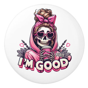 I'm good ceramic knob