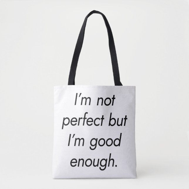 I'm Good Enough Shoulder Tote Bag (Front)