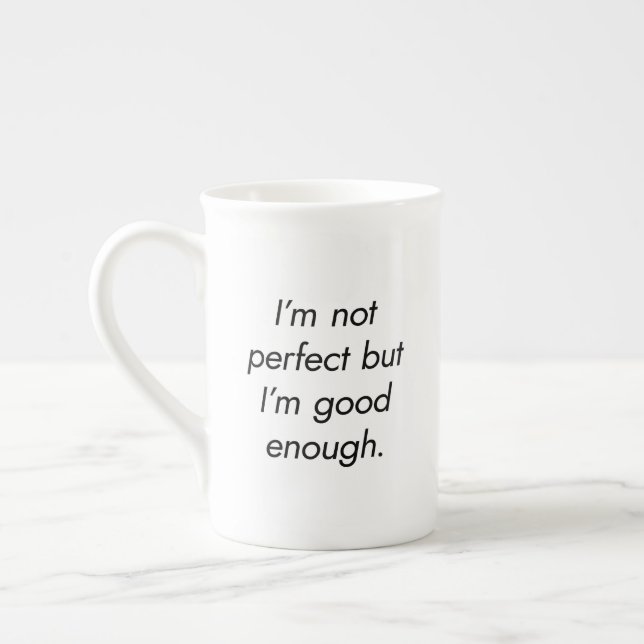 I'm Good Enough Speciality Mug (Left)