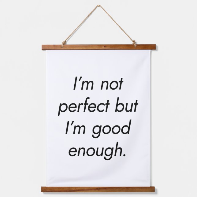 I'm Good Enough Wood Topped Wall Tapestry (Front)