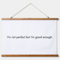 I'm Good Enough Wood Topped Wall Tapestry