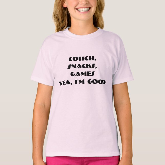 I'm Good T-Shirt (Front)