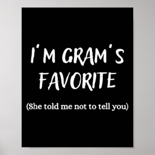 I'm Gram's Favorite -  Poster