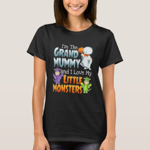I'm Grand Mummy And I Love Little Monster Funny Ha T-Shirt