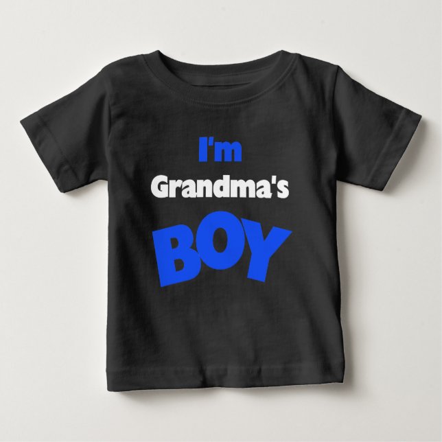 I'm Grandma's Boy Baby T-Shirt (Front)