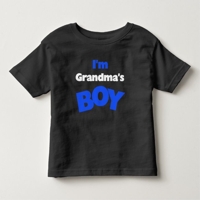I'm Grandma's Boy Toddler T-Shirt (Front)