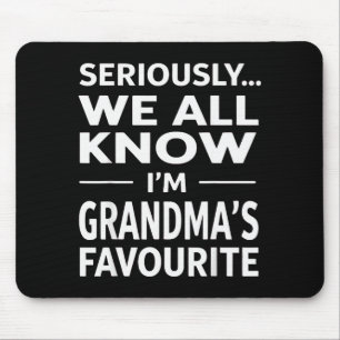 Im Grandmas Favorite Grandson Granddaughter Humor Mouse Pad