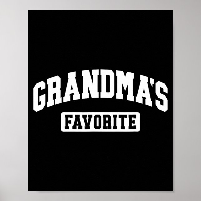 I'm Grandma's Favorite Granhild Grandson Granddaug Poster (Front)