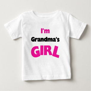 I'm Grandma's Girl Baby T-Shirt