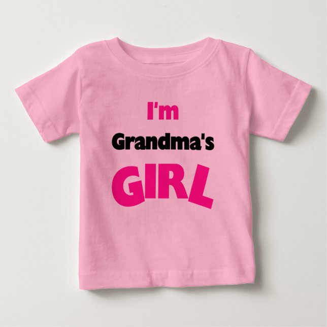 I'm Grandma's Girl Baby T-Shirt (Front)