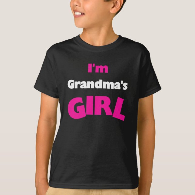 I'm Grandma's Girl T-Shirt (Front)