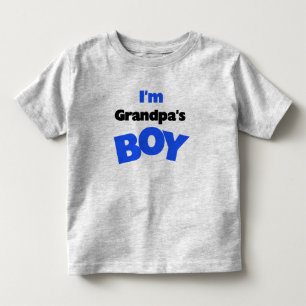 I'm Grandpa's Boy Toddler T-Shirt