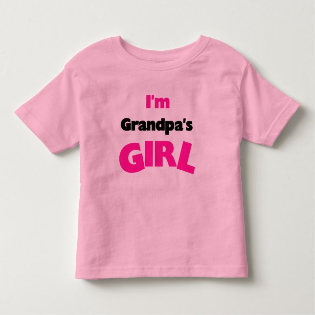 I'm Grandpa's Girl Toddler T-Shirt (Front)