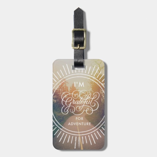 I'm Grateful For Adventure Luggage Tag (Front Vertical)
