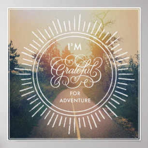 I'm Grateful For Adventure Poster