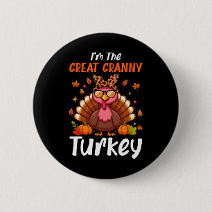 I'm Great Granny Turkey Thanksgiving Proud Women F 6 Cm Round Badge