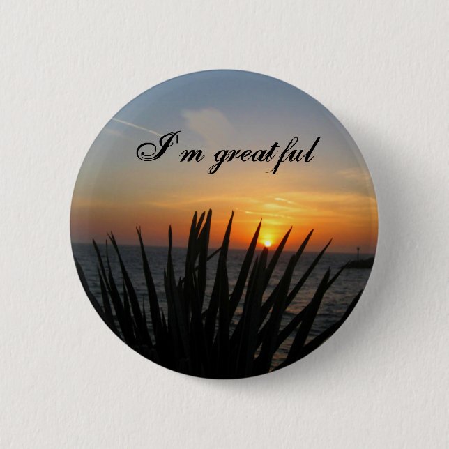 I'm Greatful_ Button_by Elenne Boothe 6 Cm Round Badge (Front)