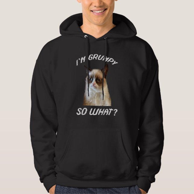 I'm Grumpy So What Angry Cat Meme Hoodie (Front)