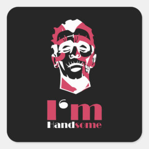 I'm handsome abstract face square sticker