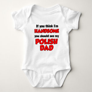 I'm Handsome Polish Dad Baby Bodysuit