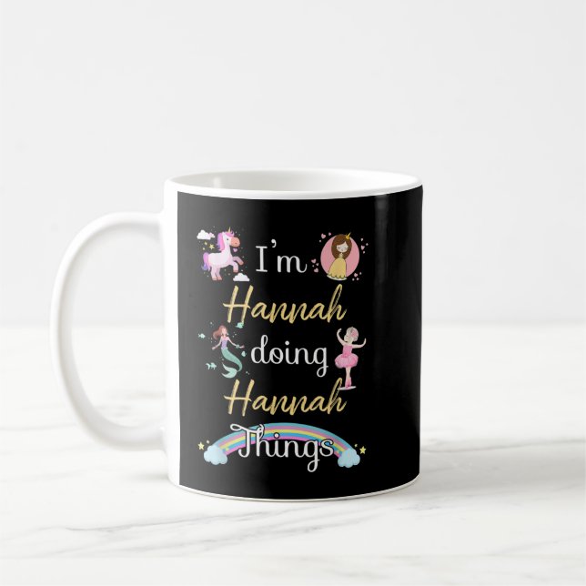 I'm HANNAH Doing HANNAH things Funny Name  Coffee Mug (Left)
