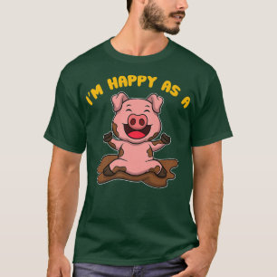 I'm Happy As A Pig Farmer T-Shirt
