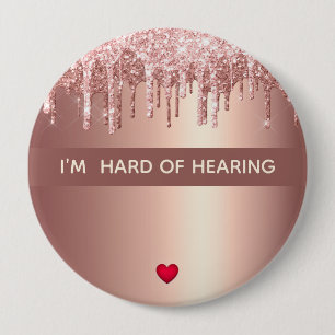 I'm Hard Of Hearing 1 line 4 Inch Button