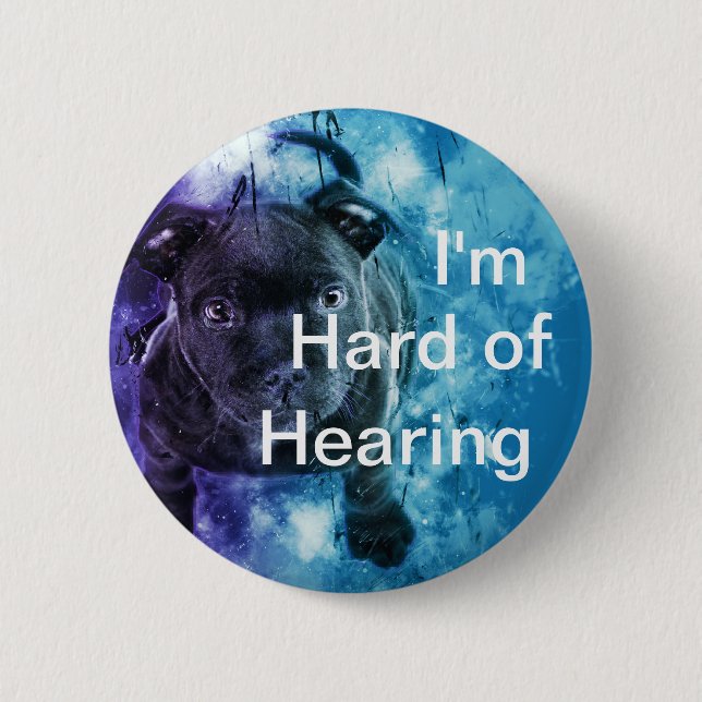 I'm hard of hearing : cute dog badge (Front)