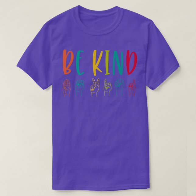 im hard of Hearing Hearing Impaired Be Kind Asl 1 T-Shirt (Design Front)
