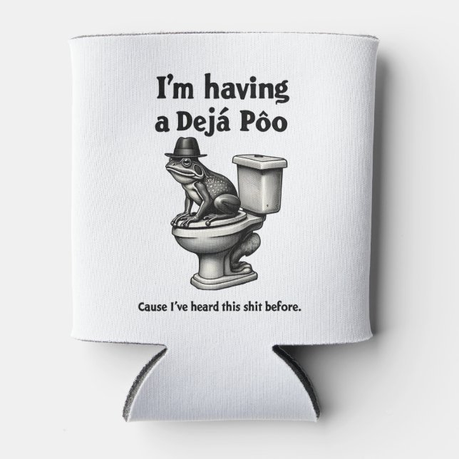 I'm Having a Déjà Poo Heard This Before Frog Can Cooler (Front)