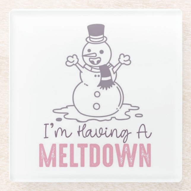 I'm Having a Meltdown - Funny Snowman Design Glass Coaster (Front)