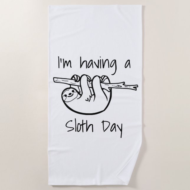 I'm Having a Sloth Day Beach Towel (Front)