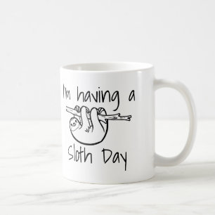 I'm Having a Sloth Day Coffee Mug