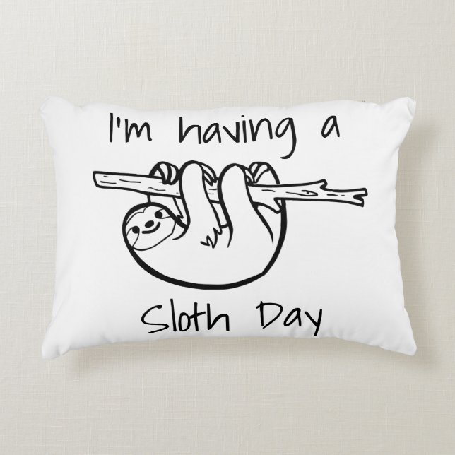 I'm Having a Sloth Day Decorative Cushion (Front)