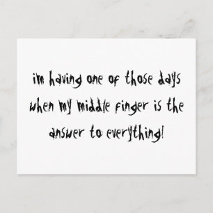 I'm Having One Of Those Days Postcard